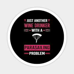 Wine Drinker Parasailing Parascending Parakiting Paraskiing Magnet